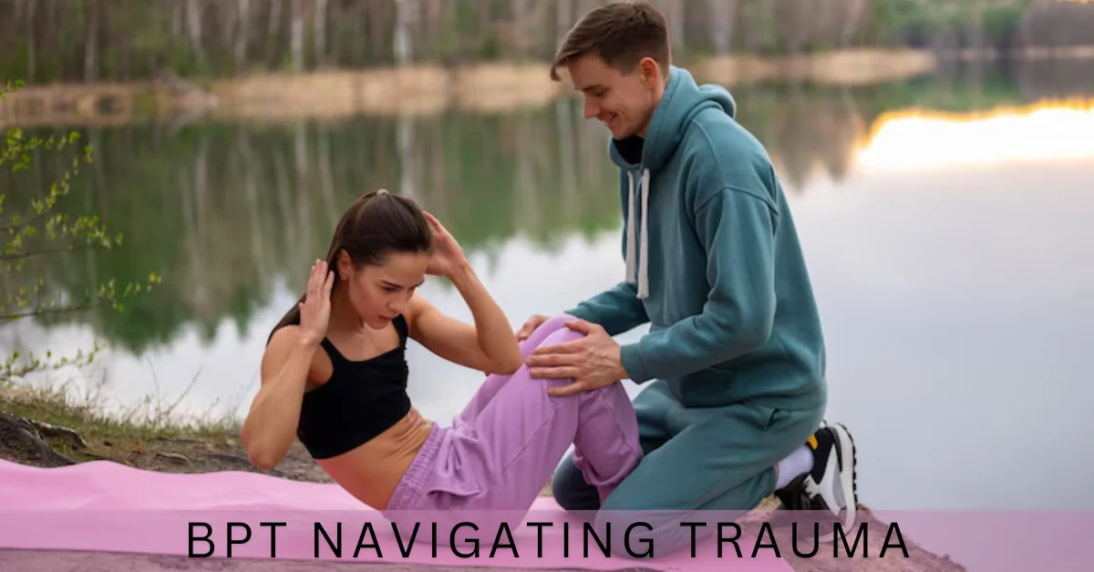bpt navigating trauma