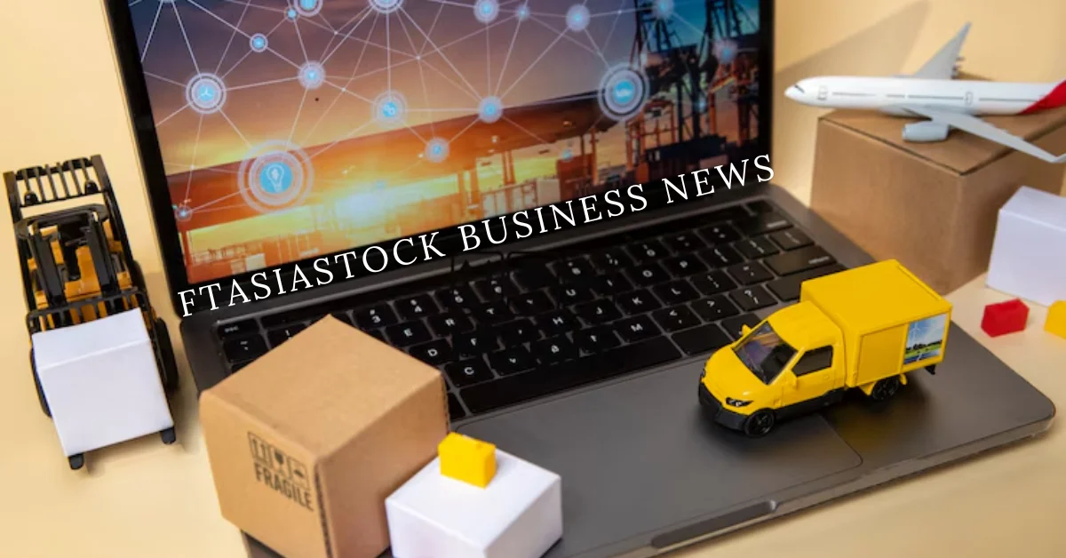 FtasiaStock Business News